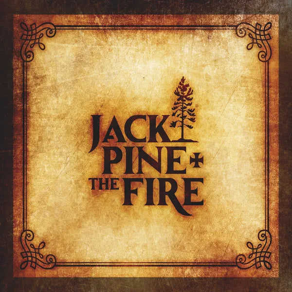 Jack Pine and The Fire